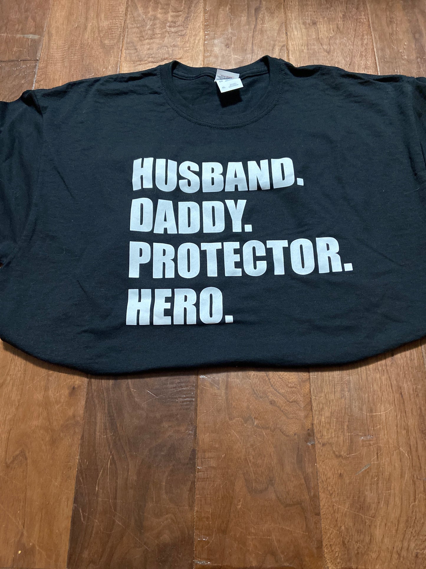 Husband. Daddy. Protector. Hero